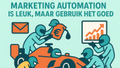 Marketing-Automation ist toll, aber nutze sie richtig!