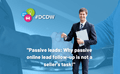 Passive leads: Why passive online lead follow-up is not a seller’s task!