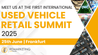 Wat kunnen we opsteken van de Used Vehicle Retail Summit?