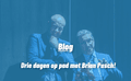 Drie dagen op pad met Brian Pasch!