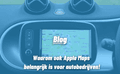 Apple Maps: Waarom ook Apple Maps belangrijk is voor autobedrijven!