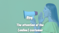 The attention of the (online) customer