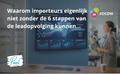 Waarom importeurs eigenlijk niet zonder de zes stappen van de leadopvolging kunnen…(deel 1)